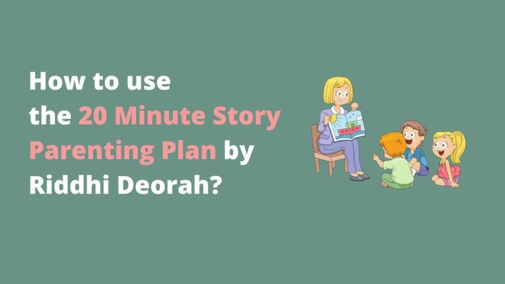 how to use the 20 minute story parenting plan